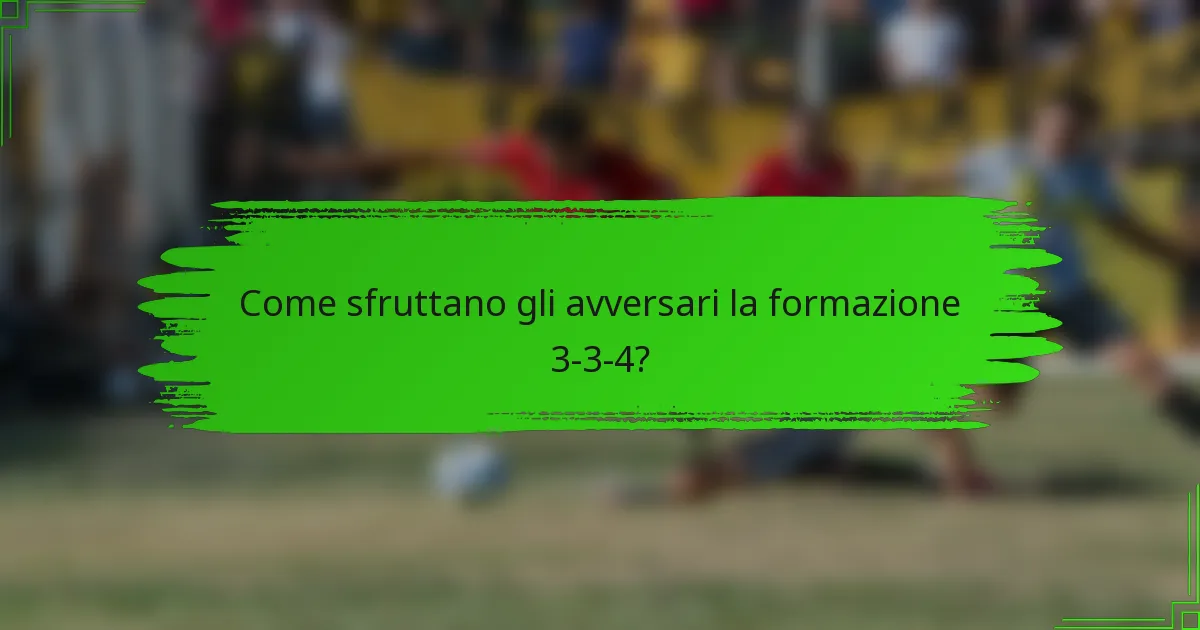 Come sfruttano gli avversari la formazione 3-3-4?