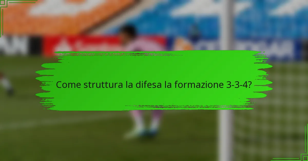 Come struttura la difesa la formazione 3-3-4?