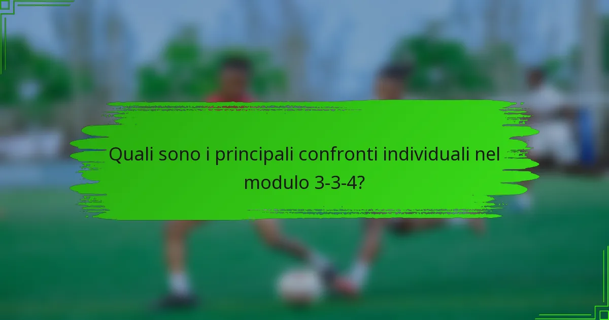 Quali sono i principali confronti individuali nel modulo 3-3-4?