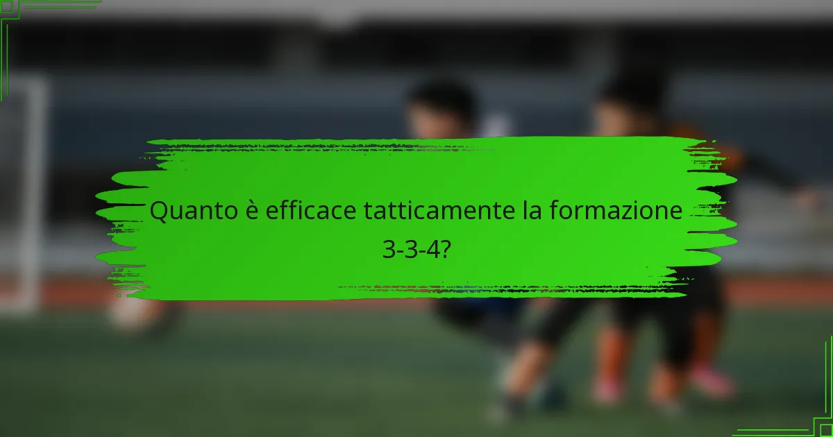 Quanto è efficace tatticamente la formazione 3-3-4?